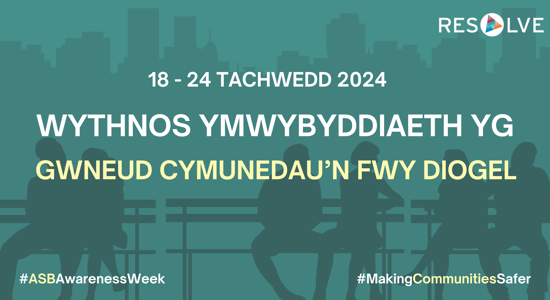 Cefnogi Wythnos Ymwybyddiaeth Ymddygiad Gwrthgymdeithasol 2024: Gwneud Cymunedau'n Fwy Diogel Gyda'n Gilydd